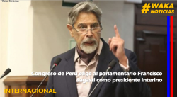 CONGRESO DE PERÚ ELIGE AL PARLAMENTARIO FRANCISCO SAGASTI COMO PRESIDENTE INTERINO