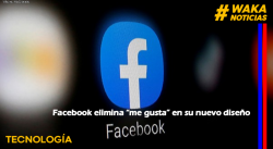 FACEBOOK ELIMINA “ME GUSTA” EN SU NUEVO DISEÑO